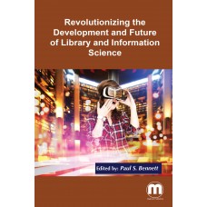 Revolutionizing the Development and Future of Library and Information Science